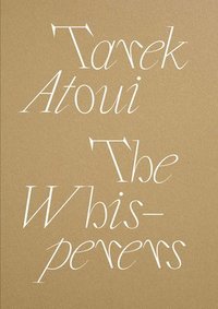 bokomslag Tarek Atoui: The Whisperers
