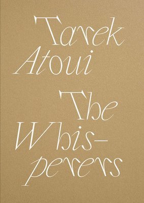 bokomslag Tarek Atoui: The Whisperers