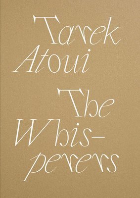 bokomslag Tarek Atoui: The Whisperers