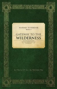 bokomslag Gateway To The Wilderness