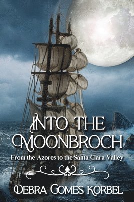 Debra Gomes Korbel - Into the Moonbroch, Häftad