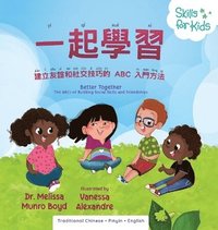 bokomslag Better Together (Mandarin Translation) The ABCs of Building Social Skills and Friendships