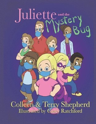 Juliette and the Mystery Bug: The Complete Edition