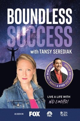 Boundless Success with Tansy Serediak 1