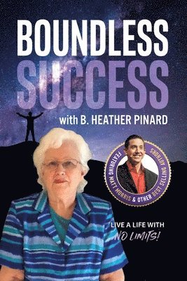 Boundless Success with B. Heather Pinard 1