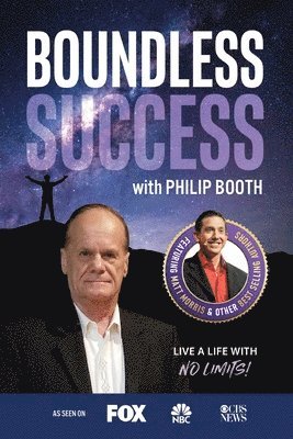bokomslag Boundless Success with Philip Booth