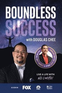 bokomslag Boundless Success with Douglas Chee