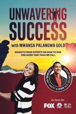 bokomslag Unwavering Success with Mwansa Palangwa Gold