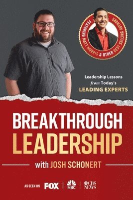 Breakthrough Leadership with Josh Schonert 1