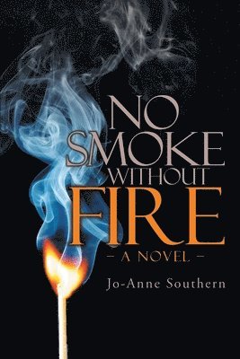 No Smoke Without Fire 1