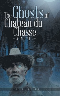 bokomslag The Ghosts of Chateau du Chasse