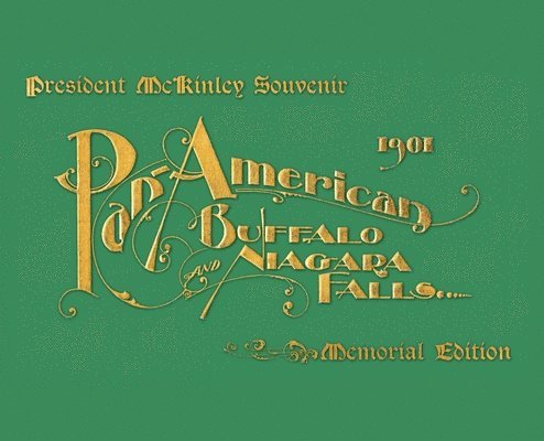 Charles Cutter, William C Even, William C. Even, C Even, William - Pan-American Buffalo and Niagara Falls, Inbunden