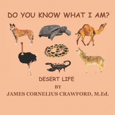 James Cornelius Crawford M Ed, James Cornelius Crawford M. Ed, JAMES CORNELIUS CRAWFORD M.Ed. - Do You Know What I Am?, Häftad