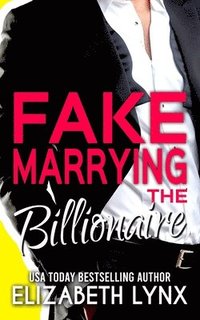 bokomslag Fake Marrying the Billionaire