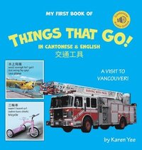 bokomslag My First Book of Things That Go! in Cantonese & English
