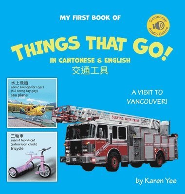 My First Book of Things That Go! in Cantonese & English 1