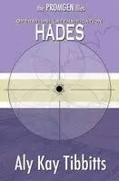 Aly Kay Tibbitts - Operation Latensification HADES, Häftad. Tillgänglighet: Lägg i varukorg