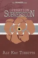 Aly Kay Tibbitts - Operation Subversion, Häftad. Tillgänglighet: Lägg i varukorg