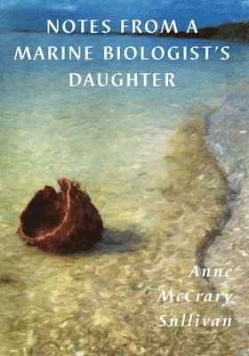 Notes from a Marine Biologist's Daughter 1