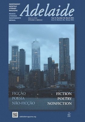 bokomslag Adelaide: Independent Literary Magazine No. 46, March 2021