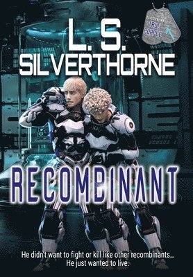 L S Silverthorne - Recombinant, Inbunden