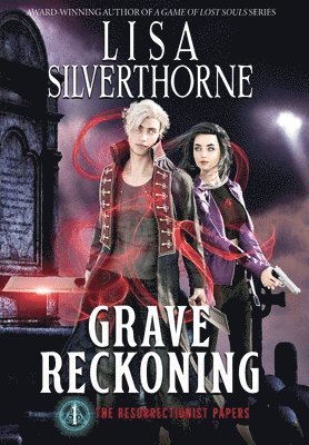 Lisa Silverthorne - Grave Reckoning, Inbunden