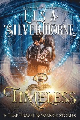 Lisa S Silverthorne, Lisa S. Silverthorne - Timeless, Häftad