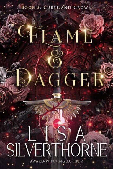 Lisa Silverthorne - Flame & Dagger, Häftad