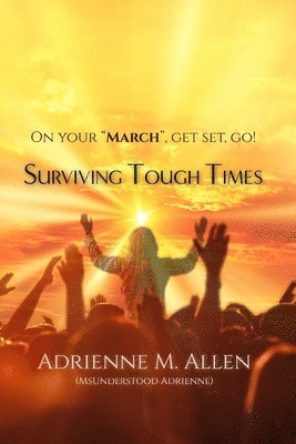 Surviving Tough Times 1