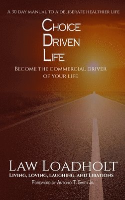 Choice Driven Life 1