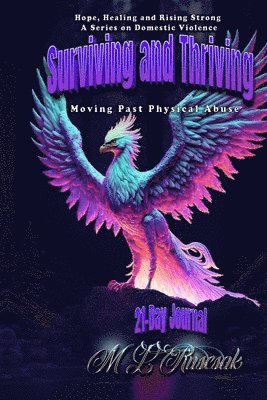 bokomslag Surviving and Thriving 21 Day Journal