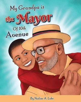 My Grandpa is the Mayor of 10th Avenue 1