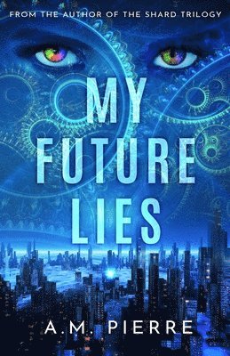 A M Pierre, David Perkins - My Future Lies, Häftad