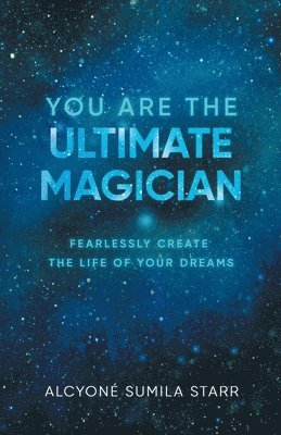 You Are The Ultimate Magician 1