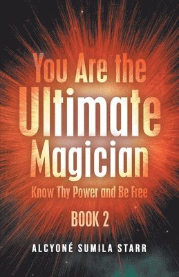 You Are The Ultimate Magician 1