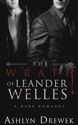 bokomslag The Wrath of Leander Welles
