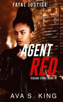 bokomslag Agent Red-Fatal Justice Teagan Sone Book 4