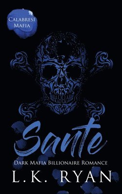 L K Ryan, L. K. Ryan, L.K. Ryan - Sante, Inbunden