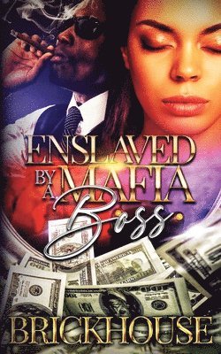 Enslaved By A Mafia Boss 1