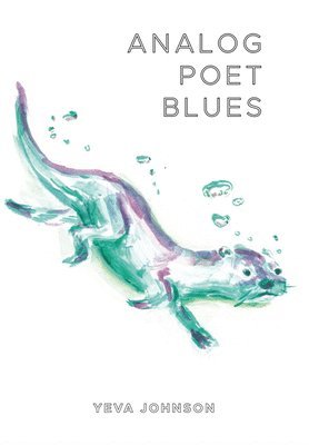 bokomslag Analog Poet Blues