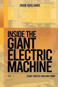 bokomslag Inside the Giant Electric Machine