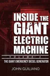 bokomslag Inside the Giant Electric Machine, Volume 2