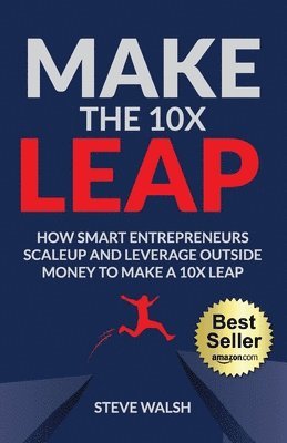 Steve Walsh - Make The 10X Leap, Häftad