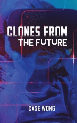 Clones from the Future 1