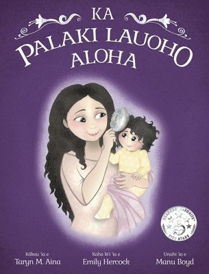 Taryn M Aina - Ka Palaki Lauoho Aloha, Inbunden