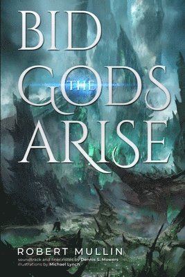 Bid the Gods Arise, Häftad