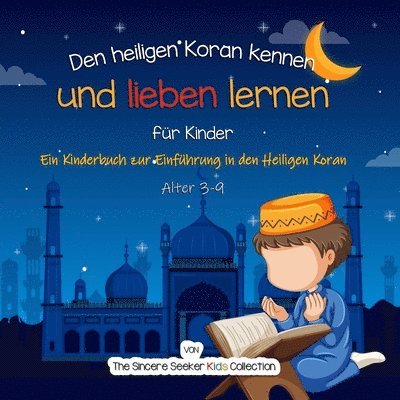 The Sincere Seeker Collection - Den heiligen Koran kennen und lieben lernen, Häftad