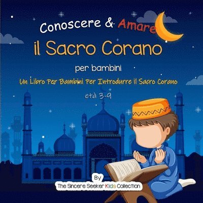 Conoscere & Amare il Sacro Corano 1