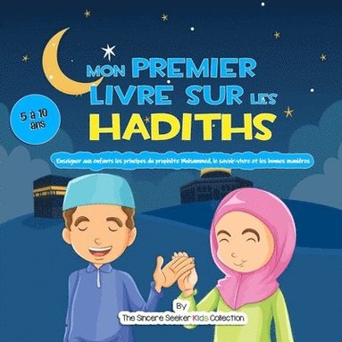 bokomslag Mon premier livre sur les Hadiths