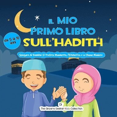 bokomslag Il Mio Primo Libro Sull'Hadith